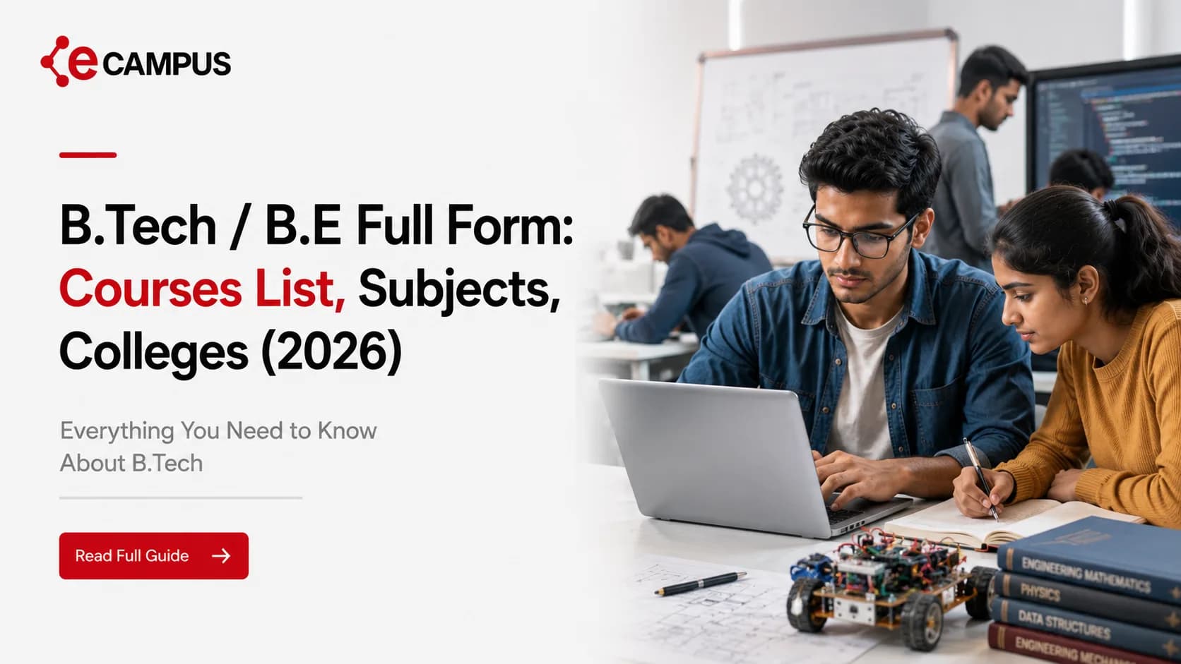 B.Tech / B.E Full Form: Courses List, Subjects, Colleges (2026)