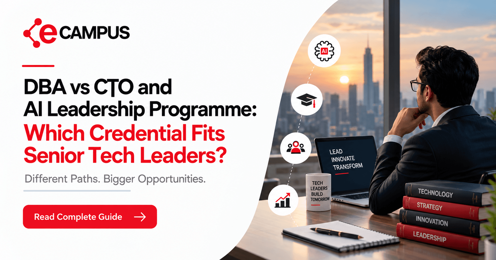 DBA vs CTO and AI Leadership Programme: Which Credential Fits Senior Tech Leaders?