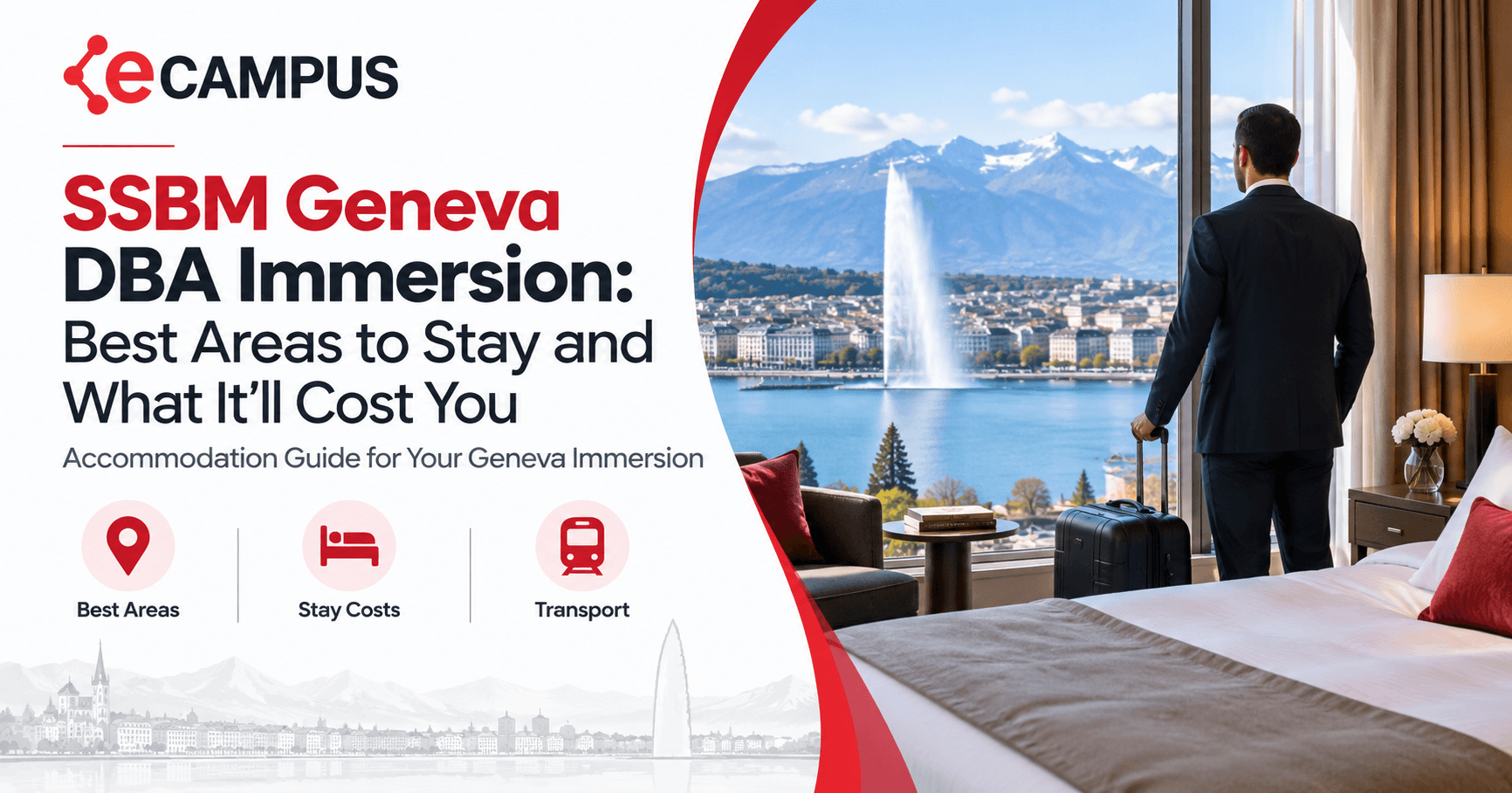 SSBM Geneva DBA Immersion: Best Areas to Stay and What It'll Cost You