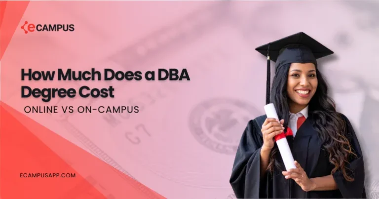 How Much Does a DBA Degree Cost: Online vs On Campus