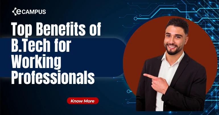 Benefits of B.Tech for Working Professionals
